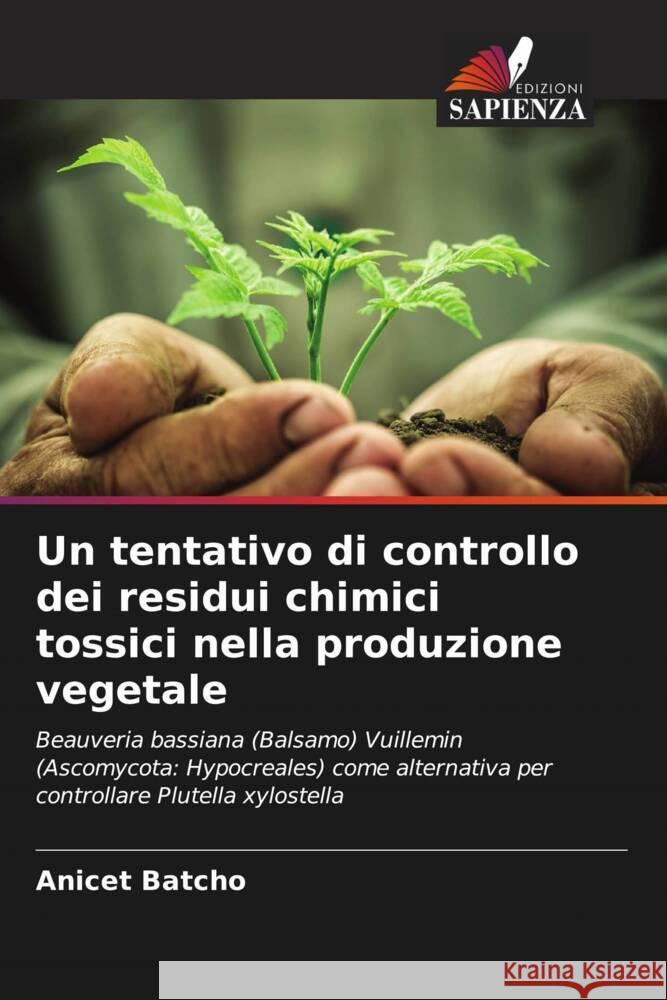 Un tentativo di controllo dei residui chimici tossici nella produzione vegetale Batcho, Anicet 9786208389048