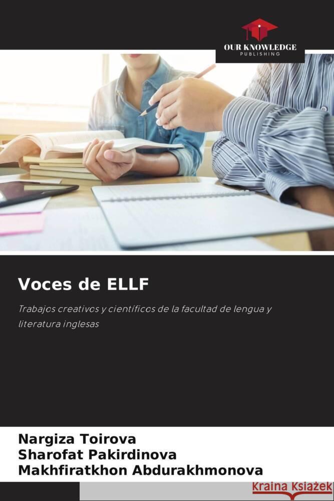 Voces de ELLF Toirova, Nargiza, Pakirdinova, Sharofat, Abdurakhmonova, Makhfiratkhon 9786208389260 Our Knowledge Publishing