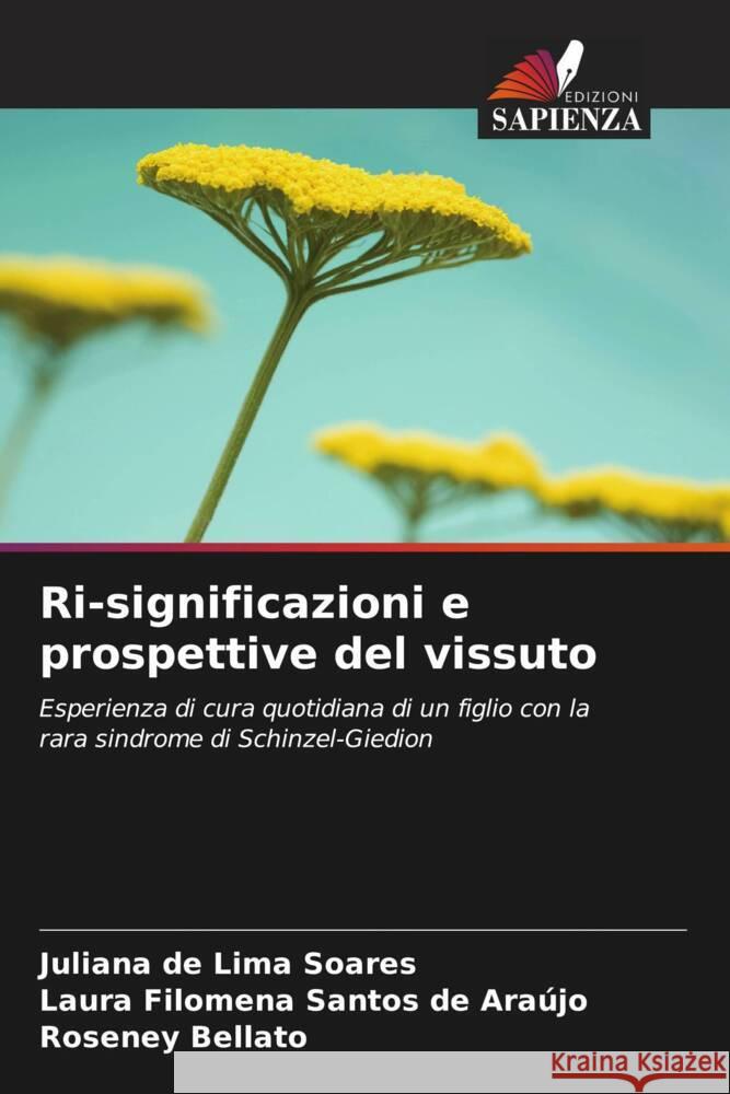 Ri-significazioni e prospettive del vissuto de Lima Soares, Juliana, Santos de Araújo, Laura Filomena, Bellato, Roseney 9786208389642