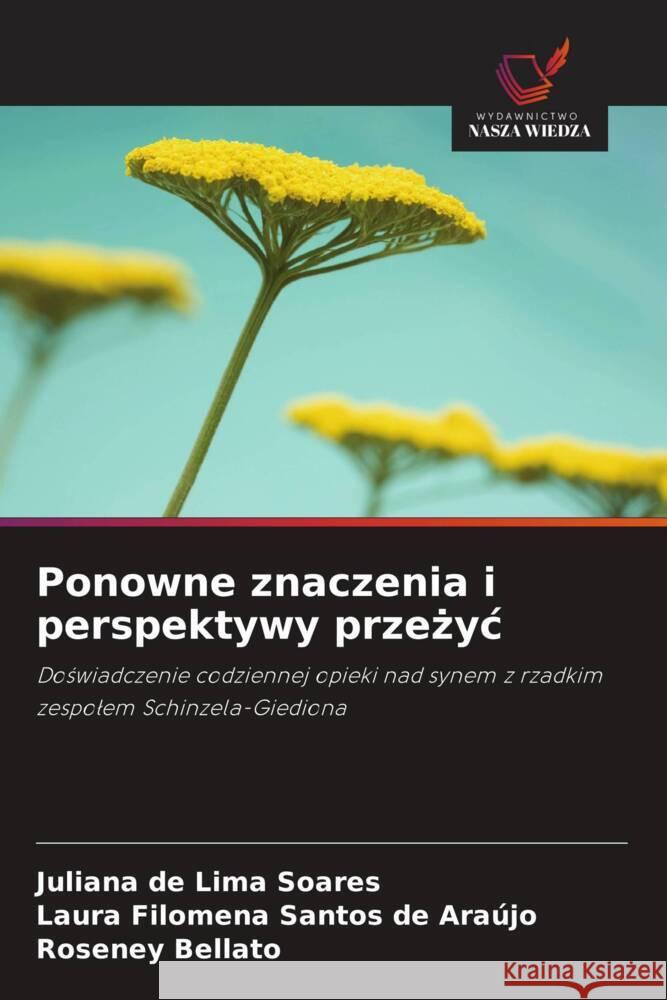 Ponowne znaczenia i perspektywy przezyc de Lima Soares, Juliana, Santos de Araújo, Laura Filomena, Bellato, Roseney 9786208389659