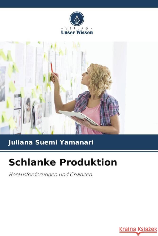 Schlanke Produktion Yamanari, Juliana Suemi 9786208391003 Verlag Unser Wissen