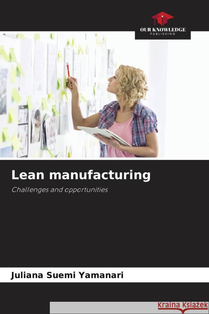 Lean manufacturing Yamanari, Juliana Suemi 9786208391010 Our Knowledge Publishing