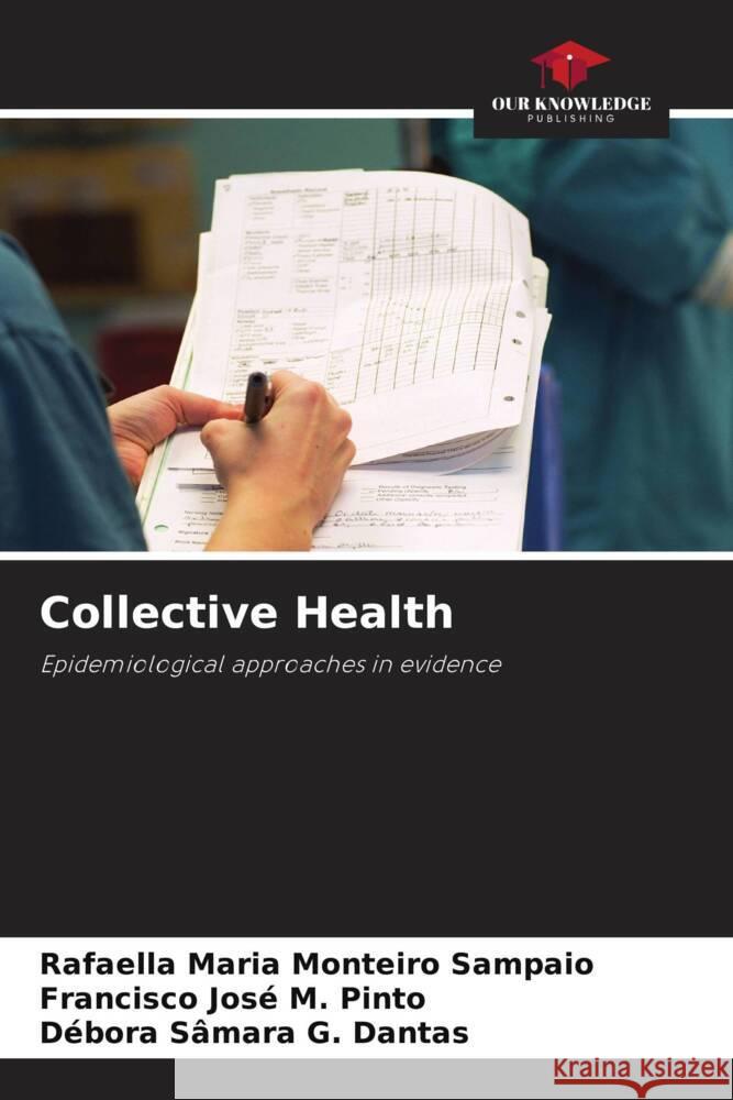 Collective Health Maria Monteiro Sampaio, Rafaella, José M. Pinto, Francisco, G. Dantas, Débora Sâmara 9786208391423