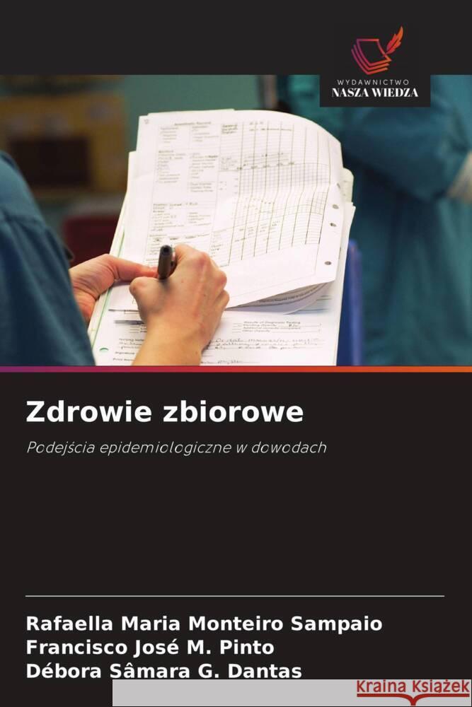 Zdrowie zbiorowe Maria Monteiro Sampaio, Rafaella, José M. Pinto, Francisco, G. Dantas, Débora Sâmara 9786208391461