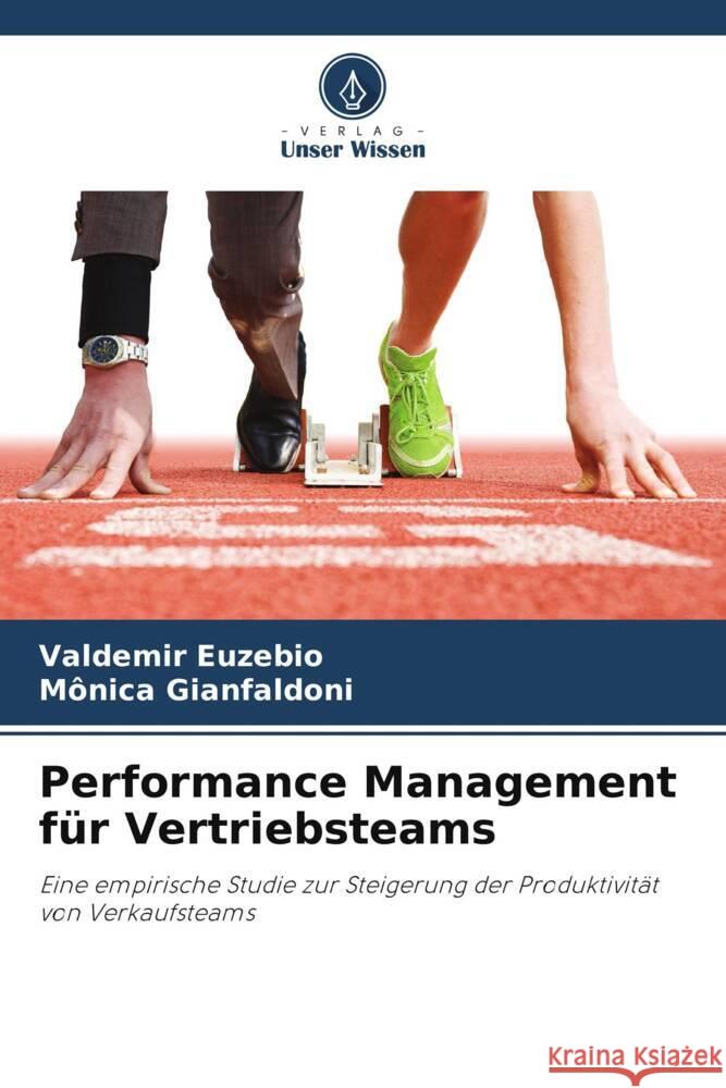 Performance Management für Vertriebsteams Euzebio, Valdemir, Gianfaldoni, Mônica 9786208391478