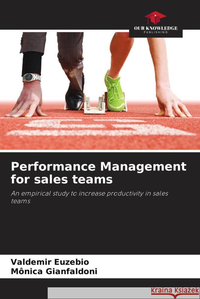 Performance Management for sales teams Euzebio, Valdemir, Gianfaldoni, Mônica 9786208391485