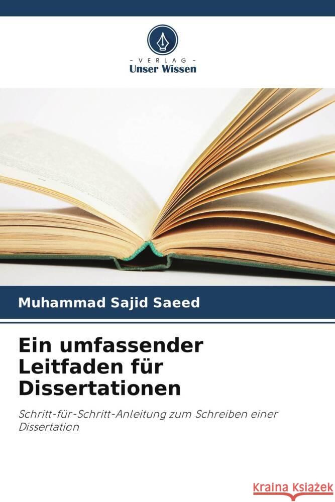 Ein umfassender Leitfaden für Dissertationen Saeed, Muhammad Sajid 9786208393106