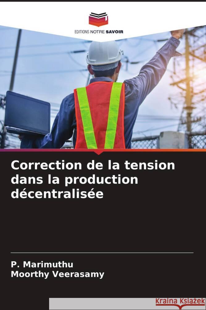 Correction de la tension dans la production décentralisée Marimuthu, P., Veerasamy, Moorthy 9786208393892