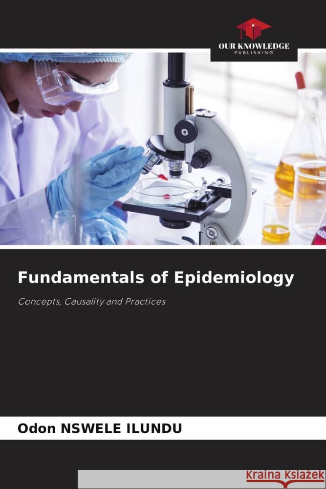Fundamentals of Epidemiology Odon Nswel 9786208398002 Our Knowledge Publishing