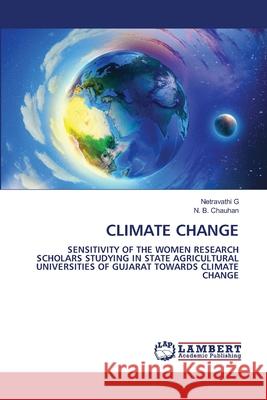 CLIMATE CHANGE G, Netravathi, Chauhan, N. B. 9786208415662 LAP Lambert Academic Publishing