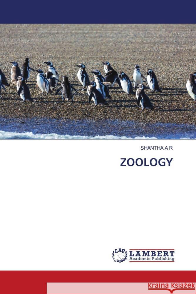 ZOOLOGY A R, SHANTHA 9786208418960 LAP Lambert Academic Publishing