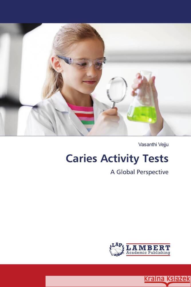 Caries Activity Tests Vejju, Vasanthi 9786208420765