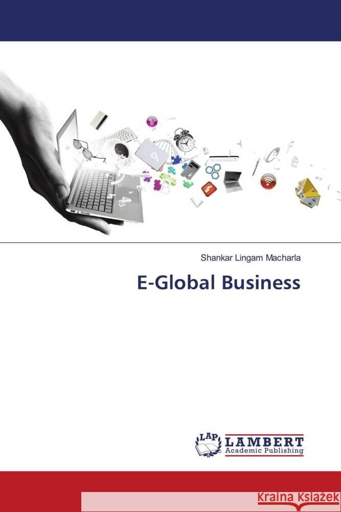 E-Global Business Macharla, Shankar Lingam 9786208421212 LAP Lambert Academic Publishing