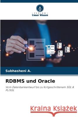 RDBMS und Oracle Subhasheni A 9786208421519 Verlag Unser Wissen