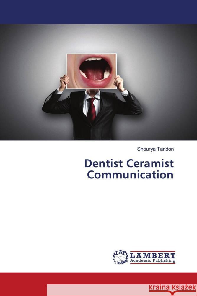 Dentist Ceramist Communication Tandon, Shourya 9786208421830
