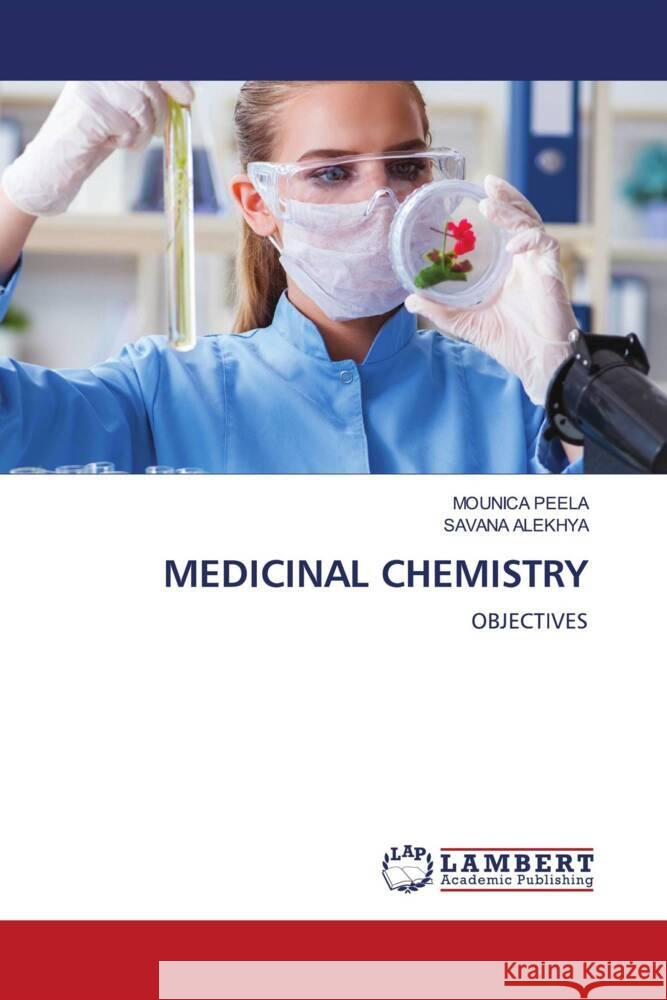 MEDICINAL CHEMISTRY Peela, Mounica, ALEKHYA, SAVANA 9786208422134