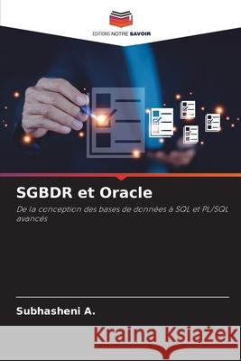 SGBDR et Oracle Subhasheni A 9786208423377 Editions Notre Savoir