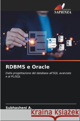 RDBMS e Oracle Subhasheni A 9786208423599 Edizioni Sapienza