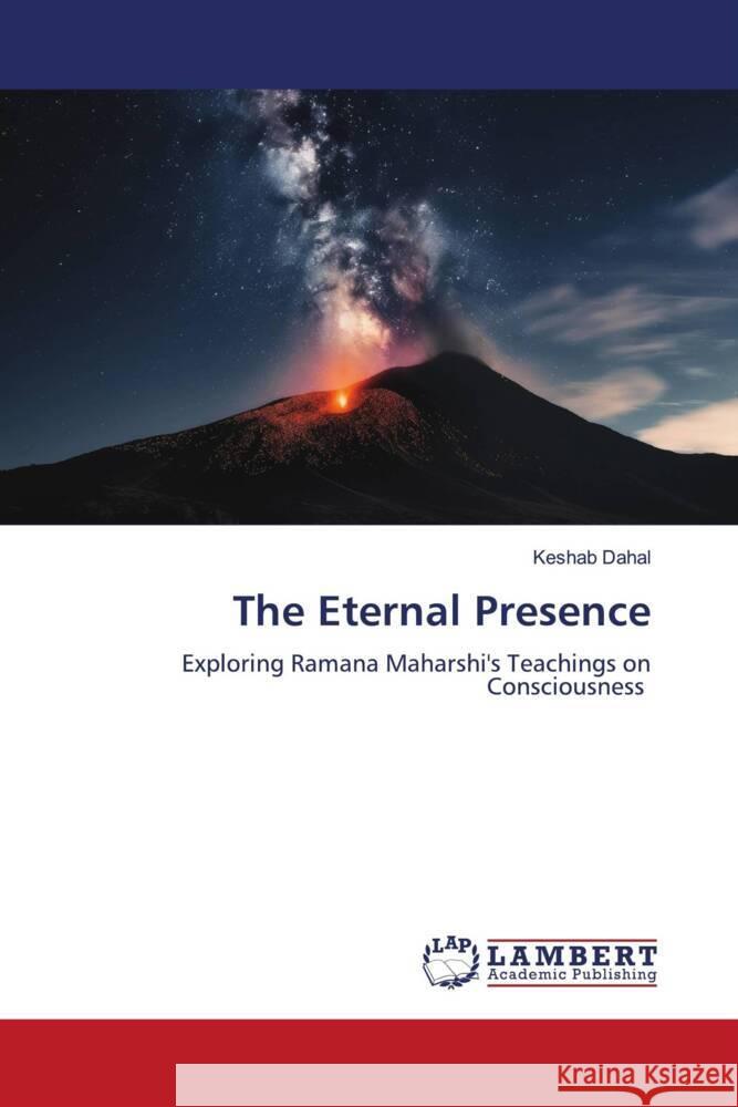 The Eternal Presence Dahal, Keshab 9786208423810