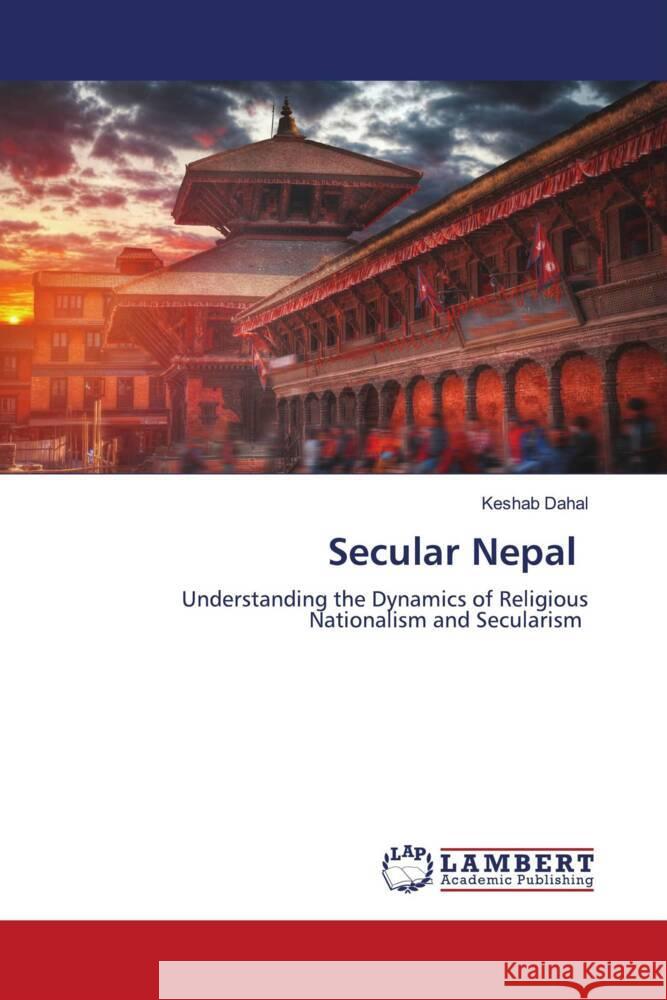 Secular Nepal Keshab Dahal 9786208425234 LAP Lambert Academic Publishing