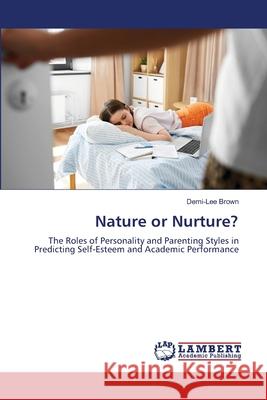 Nature or Nurture? Brown, Demi-Lee 9786208430344