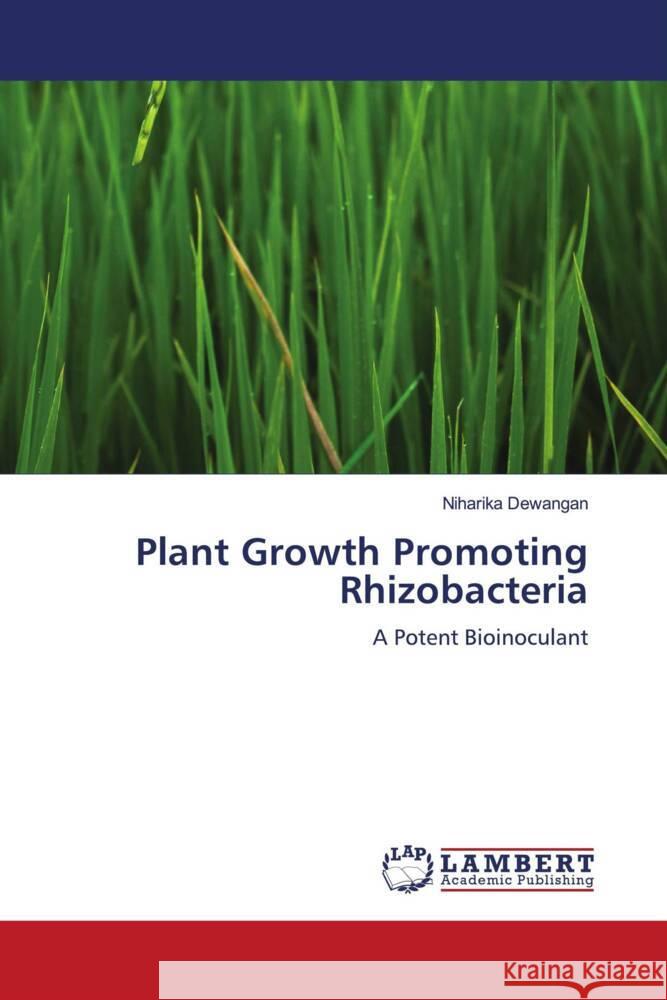 Plant Growth Promoting Rhizobacteria Niharika Dewangan 9786208432058