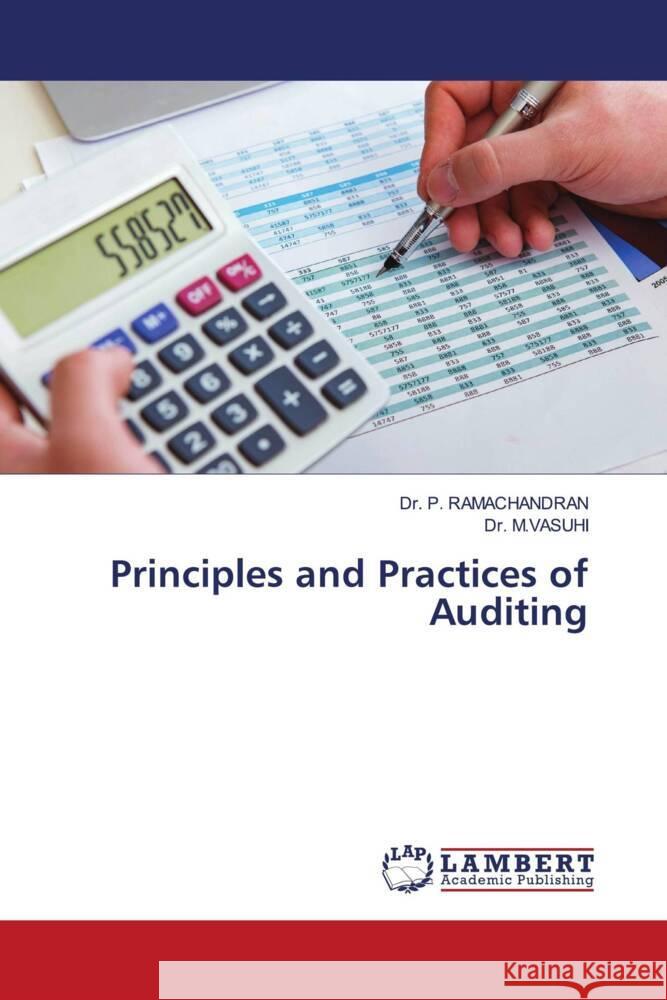 Principles and Practices of Auditing P. RAMACHANDRAN, Dr., M.Vasuhi, Dr. 9786208434120 LAP Lambert Academic Publishing