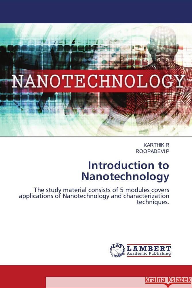 Introduction to Nanotechnology Karthik R Roopadevi P 9786208435141 LAP Lambert Academic Publishing