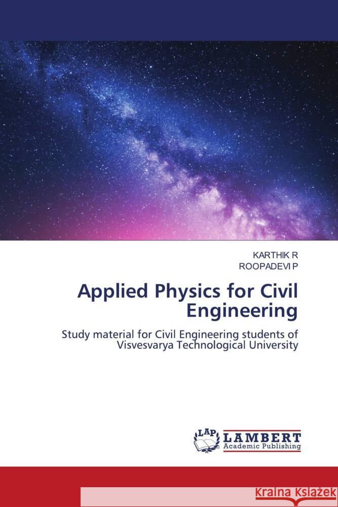 Applied Physics for Civil Engineering Karthik R Roopadevi P 9786208435158 LAP Lambert Academic Publishing