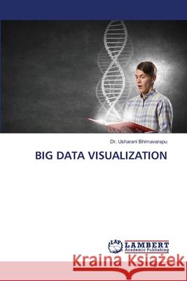 BIG DATA VISUALIZATION Bhimavarapu, Dr. Usharani 9786208435202