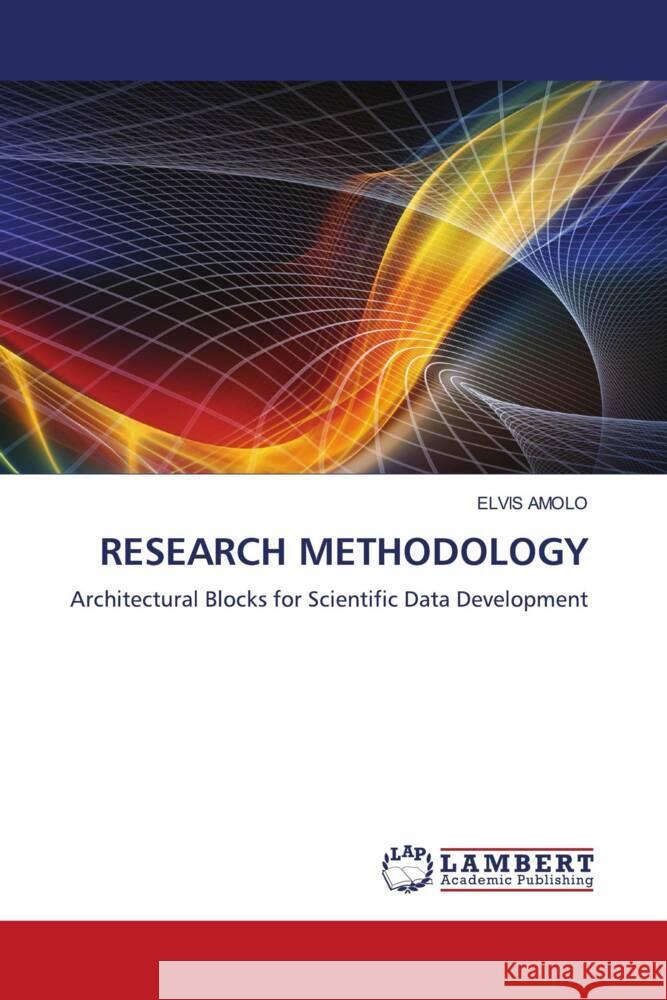 RESEARCH METHODOLOGY AMOLO, ELVIS 9786208437671