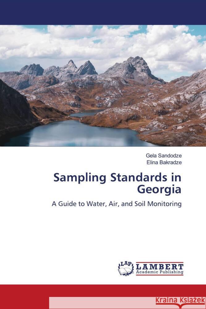 Sampling Standards in Georgia Sandodze, Gela, Bakradze, Elina 9786208439897