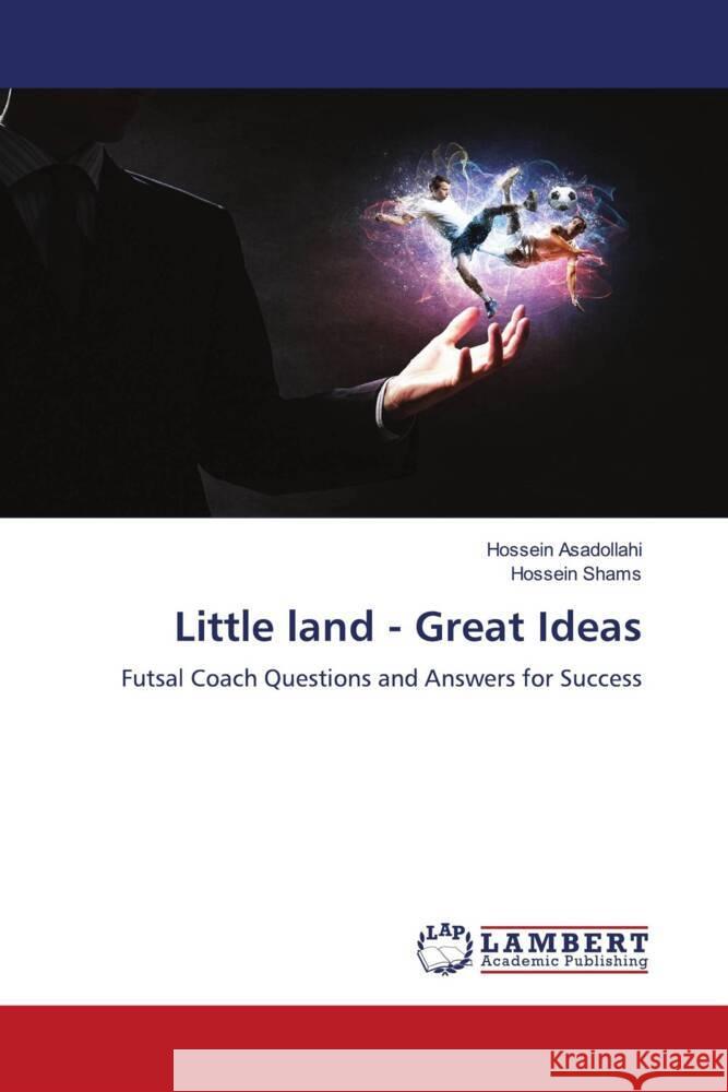 Little land - Great Ideas Asadollahi, Hossein, Shams, Hossein 9786208442187
