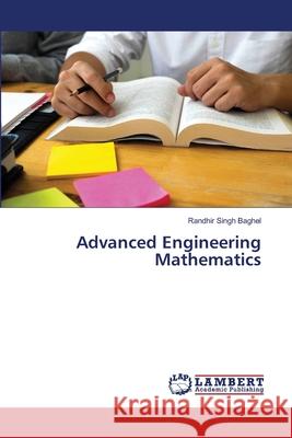 Advanced Engineering Mathematics Baghel, Randhir Singh 9786208442682