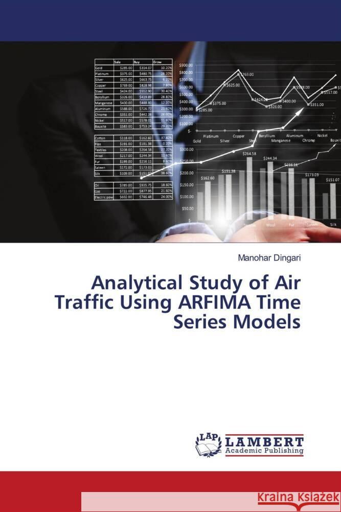 Analytical Study of Air Traffic Using ARFIMA Time Series Models Dingari, Manohar 9786208444686
