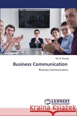 Business Communication Mrs R. Renuga 9786208444969 LAP Lambert Academic Publishing