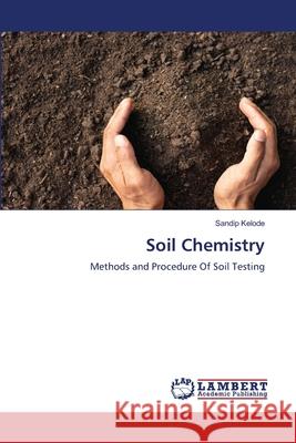 Soil Chemistry Kelode, Sandip 9786208446901