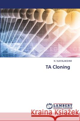 TA Cloning VIJAYALAKSHMI, N. 9786208450380