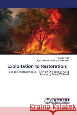 Exploitation to Restoration: Talat, Rushda, Zargham Hameed, Syed Muhammad 9786208453961 LAP Lambert Academic Publishing