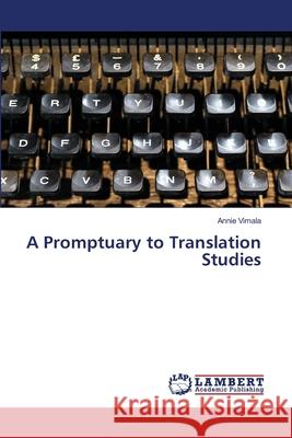 A Promptuary to Translation Studies Vimala, Annie 9786208454791 LAP Lambert Academic Publishing