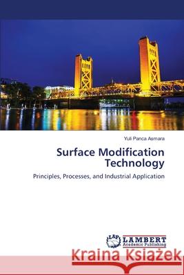 Surface Modification Technology Panca Asmara, Yuli 9786208455545