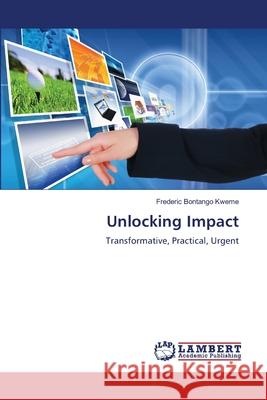 Unlocking Impact Frederic Bontang 9786208455606 LAP Lambert Academic Publishing