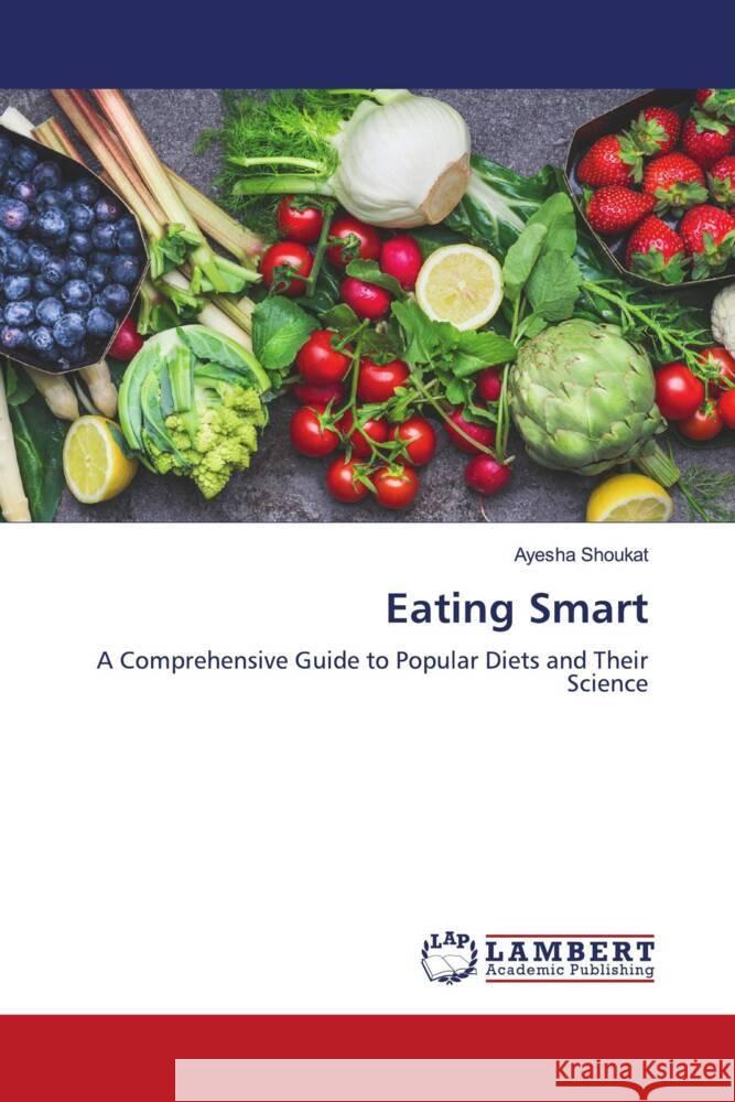 Eating Smart Shoukat, Ayesha 9786208456870