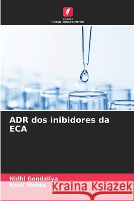 ADR dos inibidores da ECA Gondaliya, Nidhi, Mehta, Kruti 9786208461485