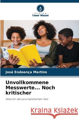 Unvollkommene Messwerte... Noch kritischer Martins, José Endoença 9786208465926