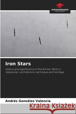 Iron Stars González Valencia, Andrés 9786208466626