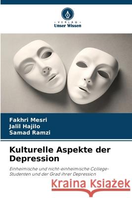 Kulturelle Aspekte der Depression Mesri, Fakhri, Hajilo, Jalil, Ramzi, Samad 9786208469290