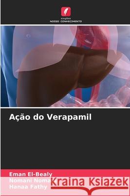 Ação do Verapamil El-Bealy, Eman, Nomani, Nomani, Fathy, Hanaa 9786208469368 Edições Nosso Conhecimento
