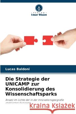 Die Strategie der UNICAMP zur Konsolidierung des Wissenschaftsparks Baldoni, Lucas 9786208471491