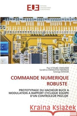 COMMANDE NUMERIQUE ROBUSTE ETOUKE OWOUNDI, Paul, EMVOUTOU NDONGO, Sandrine, BASSOK, Solange 9786208472634
